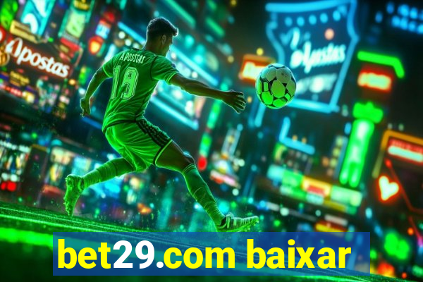 bet29.com baixar